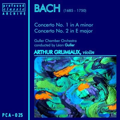 Bach: Concertos No. 1, BWV 1041 & No. 2, BWV 1042 專輯 Arthur Grumiaux