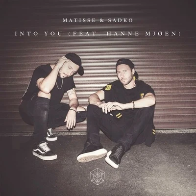 Into You 專輯 Matisse & Sadko