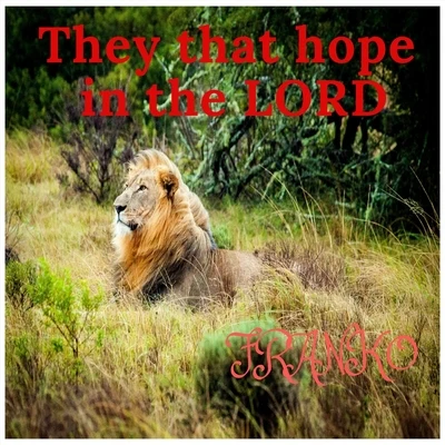 They That Hope in the Lord 專輯 Tno/Franko