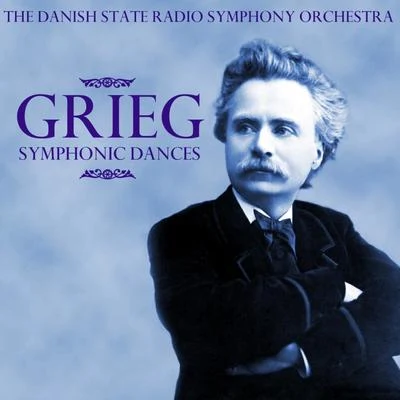 Grieg: Symphonic Dances 專輯 Erik Tuxen