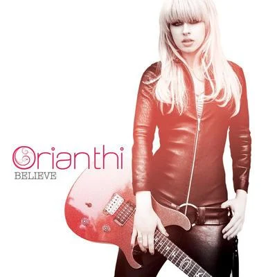 Believe(International Version - Repackage) 專輯 Orianthi