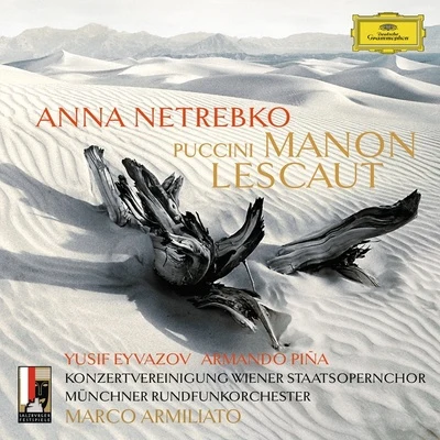 Anna NetrebkoWiener PhilharmonikerGianandrea Noseda Puccini: Manon Lescaut (Live)