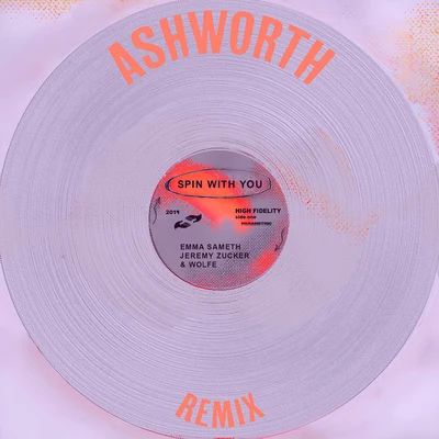 Spin With You (Ashworth Remix) 专辑 Wolfe