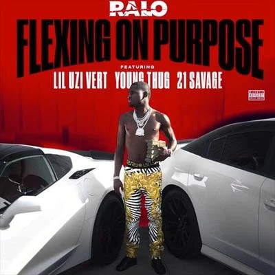 Flexing On Purpose 專輯 Ralo/Tee Grizzley/VL Deck/Bankroll Ziggy