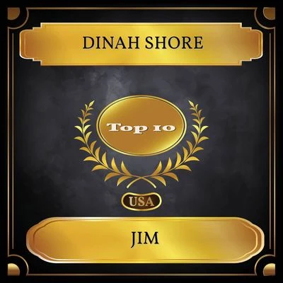 Dinah Shore Jim (Billboard Hot 100 - No. 05)