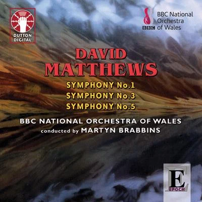 BBC National Orchestra of WalesAntal DorátiGábor Takács-NagyRaphael Wallfisch David Matthews: Symphony No. 1, 3 & 5