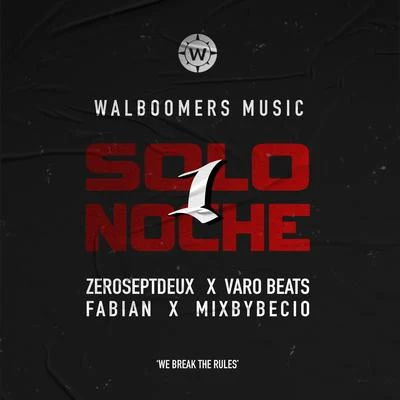 Solo1Noche (We Break The Rules) 專輯 Varobeats