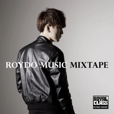 Roydo Music Mixtape 專輯 Roydo