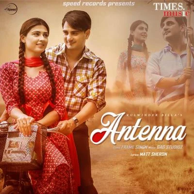 Antenna - Single 專輯 Kulwinder Billa/Dilpreet Dhillon