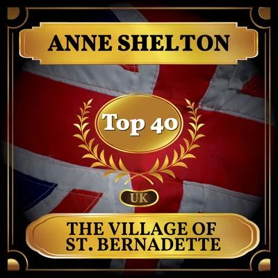 The Village of St. Bernadette (UK Chart Top 40 - No. 27) 專輯 Anne Shelton/Louis Armstrong/Harry Belafonte/Perry Como