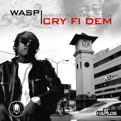 Wasp Cry Fi Dem 歌詞