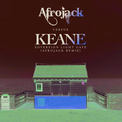 Sovereign Light Café (Afrojack vs. Keane) 專輯 Keane