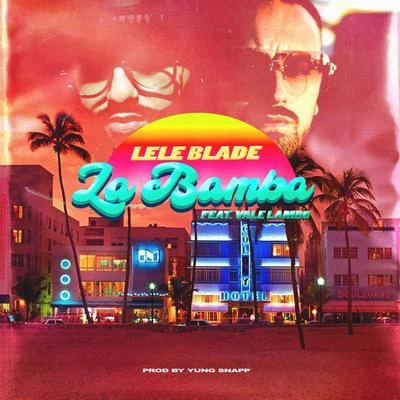 La Bamba 專輯 Lele Blade/Dat Boi Dee/MV Killa