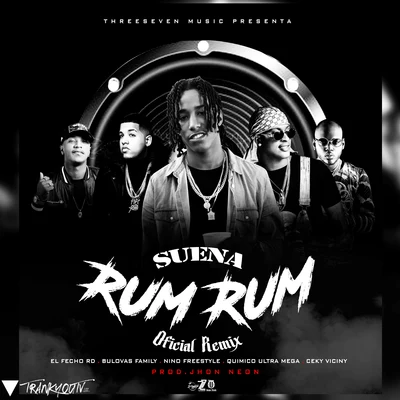 Suena Rum Rum (feat. Quimico Ultra Mega & El Fecho RD) 专辑 Nino Freestyle