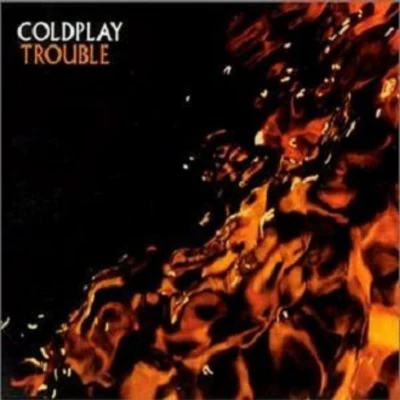 Coldplay Trouble