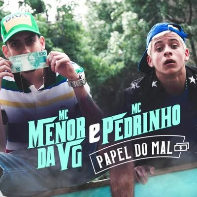 Papel do Mal 專輯 Mc Menor da Vg/Mc Kevin/Mc Ph