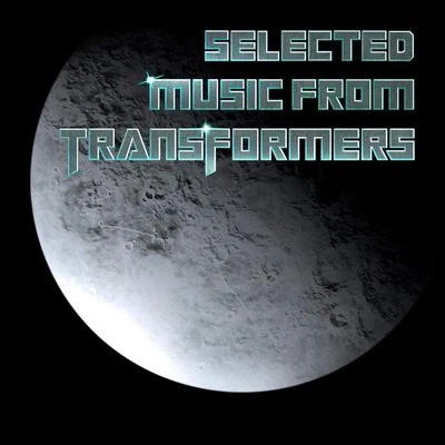 Selected Music From Transformers 專輯 Steve Mazzaro/London Music Works