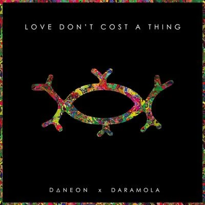 Love Dont Cost a Thing 專輯 UNOMAS/Daneon