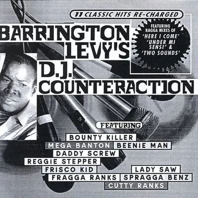 Barrington Levy Barrington Levys DJ Counteraction (11 Classic Hits Re-Charged)