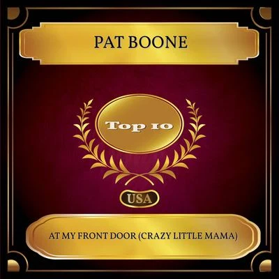 At My Front Door (Crazy Little Mama) (Billboard Hot 100 - No. 07) 專輯 Pat Boone