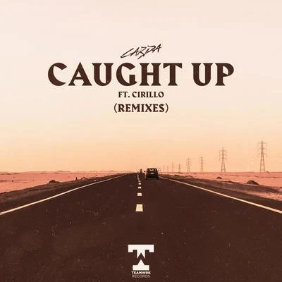 Caught Up (Feat. Cirillo) (Remixes) 專輯 Maddy Tab Remixes/Carda