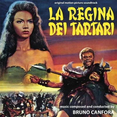 Bruno CanforaFrancesca DAusilio La regina dei tartari (Original Motion Picture Soundtrack)