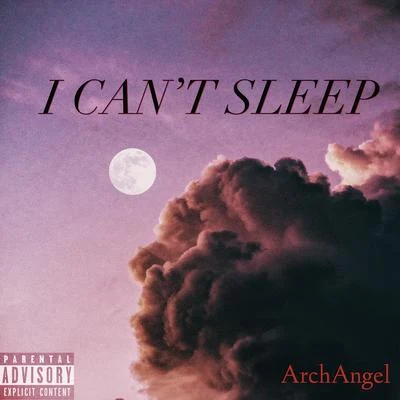 I CAN’T SLEEP 专辑 Archangel