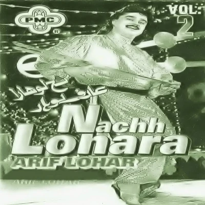 Nachh Lohara, Vol. 2 专辑 Arif Lohar