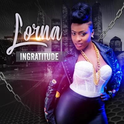 Ingratitude 專輯 Lorna