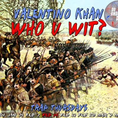 Who U Wit? (Original Mix) 專輯 Valentino Khan