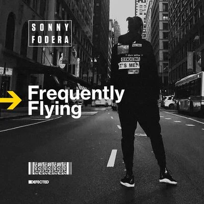 Frequently Flying 專輯 Sonny Fodera/Quintino & Blasterjaxx