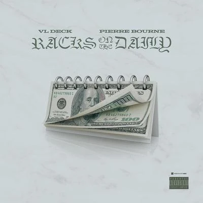 Racks on the Daily 專輯 VL Deck/YG/Teeflii/Payroll Giovanni/Moneybagg Yo