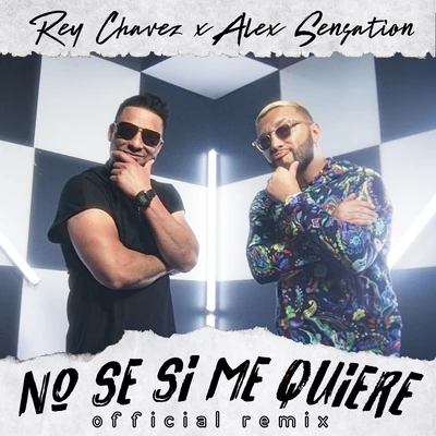 No Se Si Me Quiere (Remix) 專輯 Alex Sensation