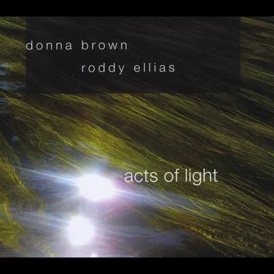 Acts of Light 專輯 Donna Brown/Peter Butterfield/John Eliot Gardiner/Gerald Finley/English Baroque Soloists