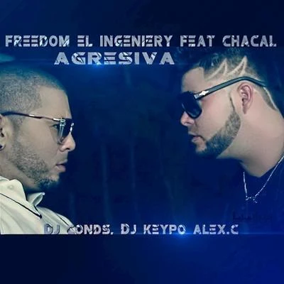 Agresiva 專輯 El Chacal/Freedom El Ingeniery