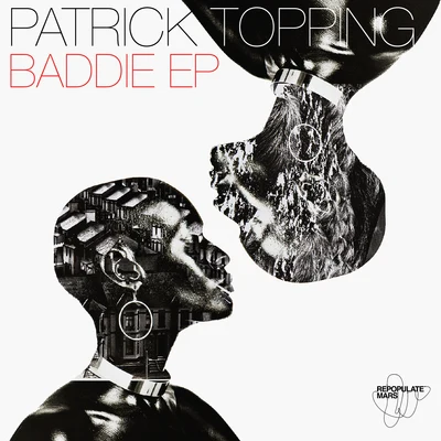 Baddie EP 專輯 Dj Tiga/Patrick Topping/Craig Williams