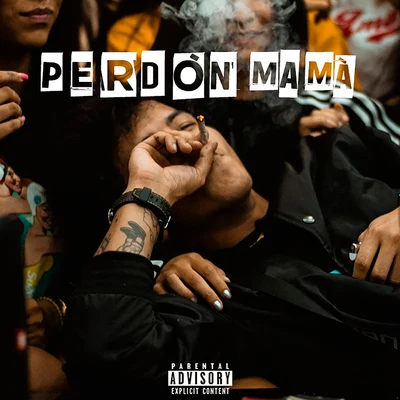 Perdón Mamá 专辑 Big Soto