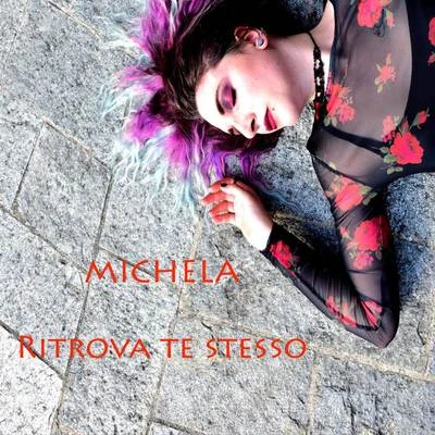 Ritrova te stesso 專輯 Michela