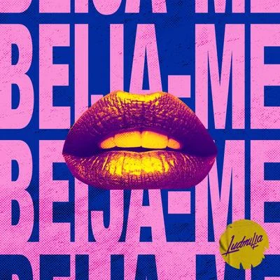 Beija-me 专辑 LUDMILLA/Cabrera/Joey Montana/Jerry Smith/Jowell & Randy