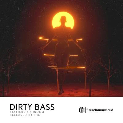 Dirty Bass 专辑 Window