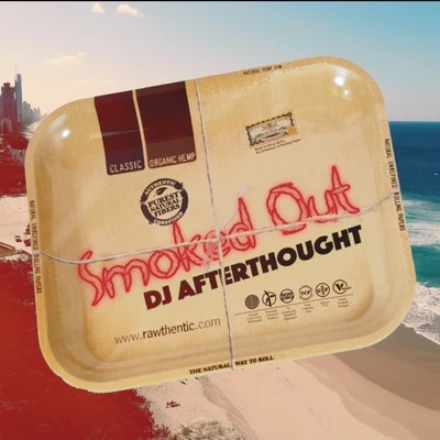 Smoked Out 专辑 DJ Afterthought/Locnville