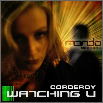 Corderoy Watching U