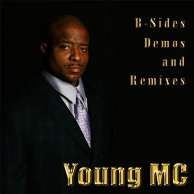 B-Sides Demos & Remixes 專輯 Young MC