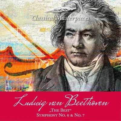 Ludwig van Beethoven "The Best" Symphony No. 6 & 7 专辑 Deutsches Symphonieorchester Berlin