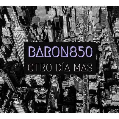 Otro Día Mas 专辑 Gvzzy/Baron850