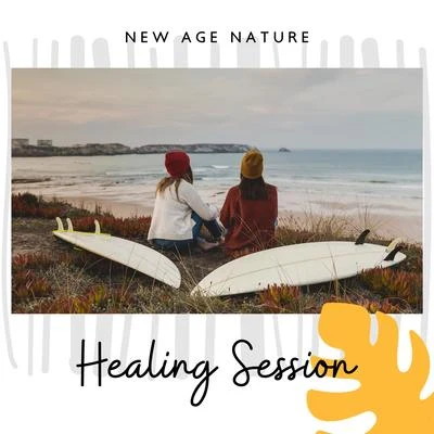 New Age Nature Healing Session – 2019 New Age Music with Nature Sounds for Body & Soul Healing, Calming Down, Massage Therapy Background Songs 專輯 Nature Sounds Artists