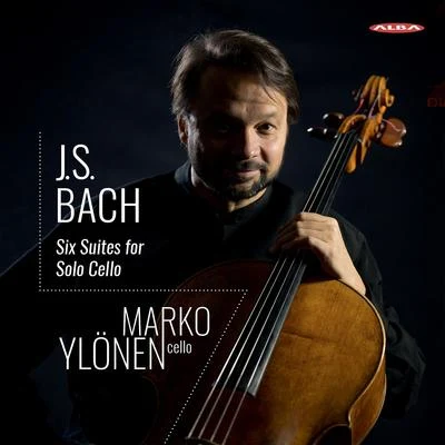 J.S. Bach: Cello Suites Nos. 1-6 專輯 Ilari Angervo/Marko Ylonen/Jan Söderblom/Ralf Gothóni/Jorma Hynninen