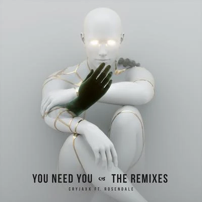 Rosendale You Need You (The Remixes)