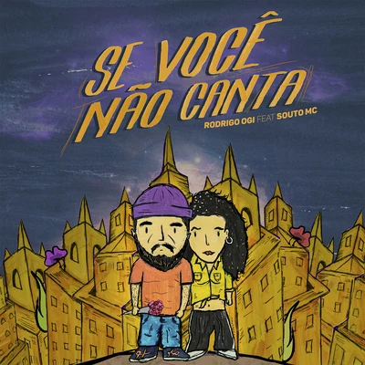 Se Você Não Canta 专辑 Rodrigo Ogi