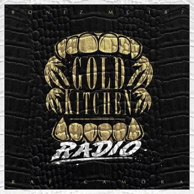 Gold Kitchen Radio 專輯 Milonair/Olek/Bonez MC/Malik Montana